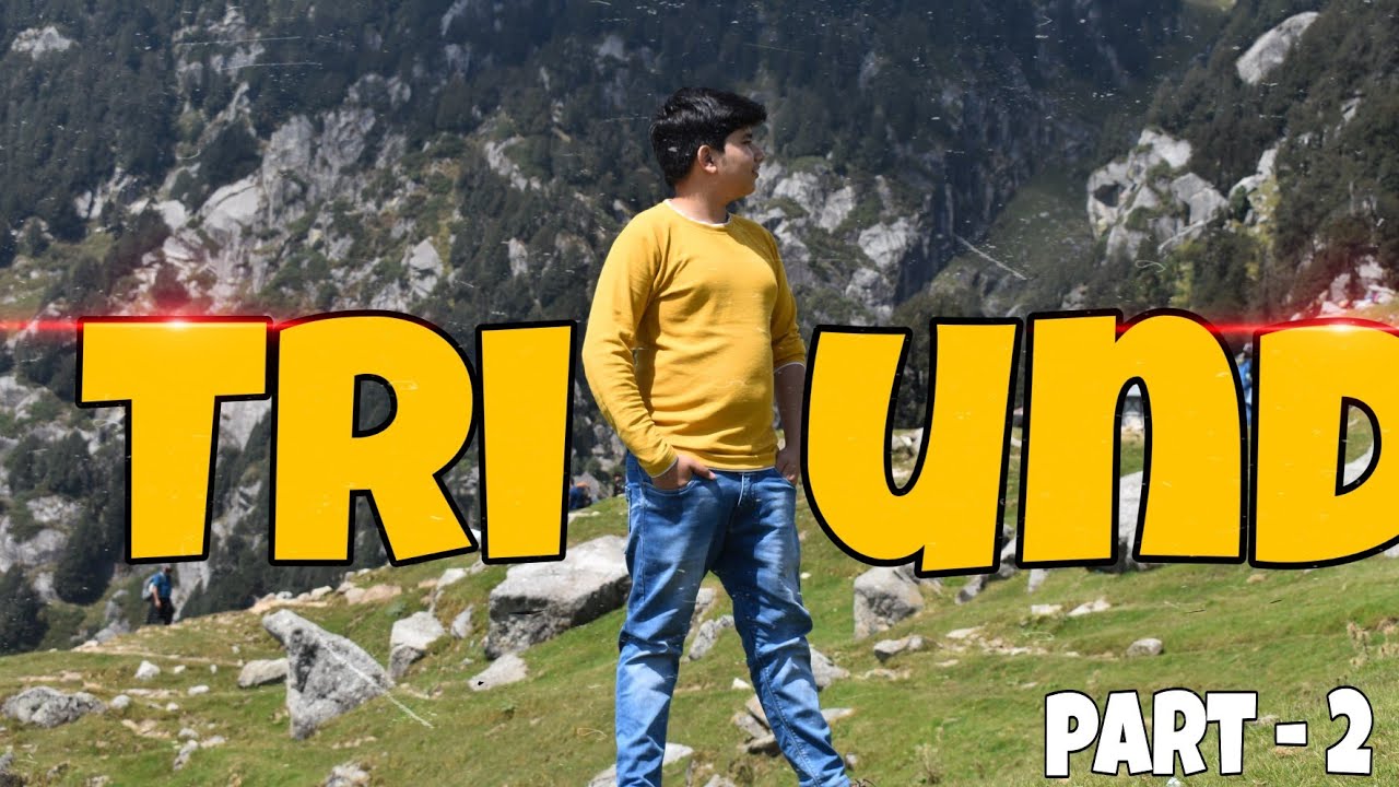 Triund Trek ,2020.. part – 2 Complete guide and Tips 👍.