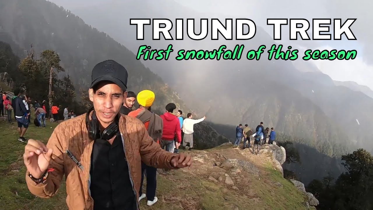 Triund Trek | best time to visit triund Trek Himachal Pradesh | snowfall season
