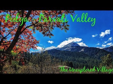 Pulga the Natural and pure beauty Pulga Village Parvati Valley Himachal Pradesh
